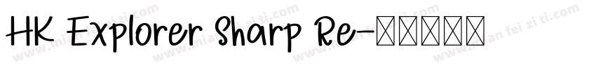 HK Explorer Sharp Re字体转换